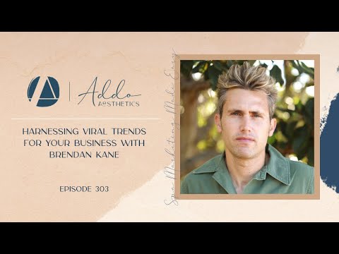 Harnessing Viral Trends for Your Business with Brendan Kane