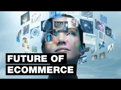 The Future of Ecommerce: 9 Trends That Will Exist In 2030