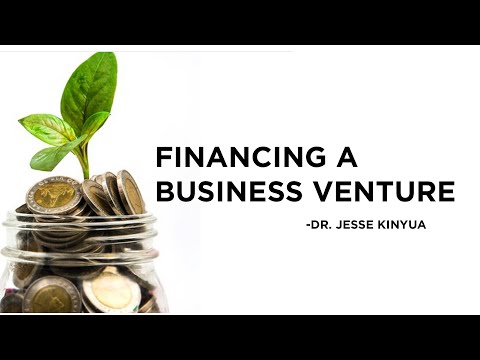 FINANCING A BUSINESS VENTURE, kick start it