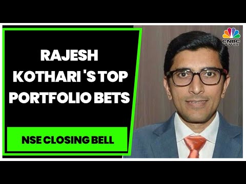 Rajesh Kothari Speaks On Latest Market Trends & Shares His Top Portfolio Bets | NSE Closing Bell