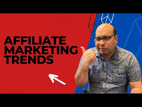 6 Major Affiliate Marketing Trends That You Need to Know for 2022 #marketing2022