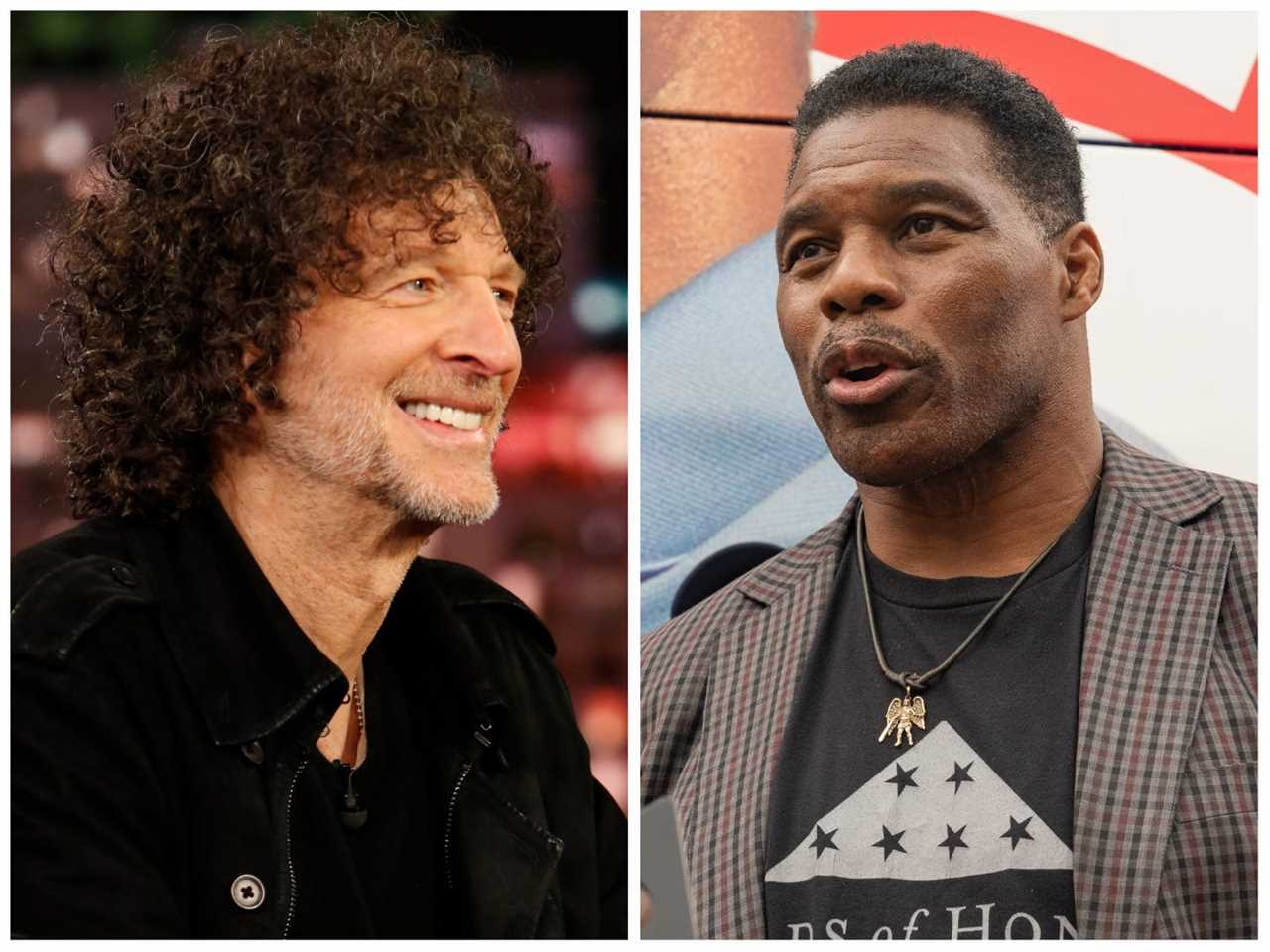 Howard Stern; Herschel Walker.