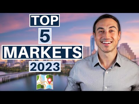 The Top 5 Real Estate Markets For 2023