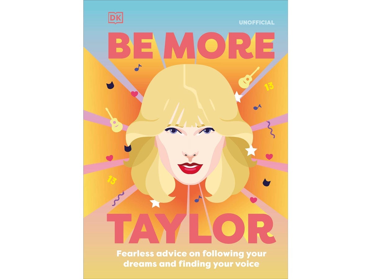 "Be More Taylor" book cover with an illustration of Taylor Swift surrounded by music related illustrations, one of the best gifts for a Taylor Swift fan