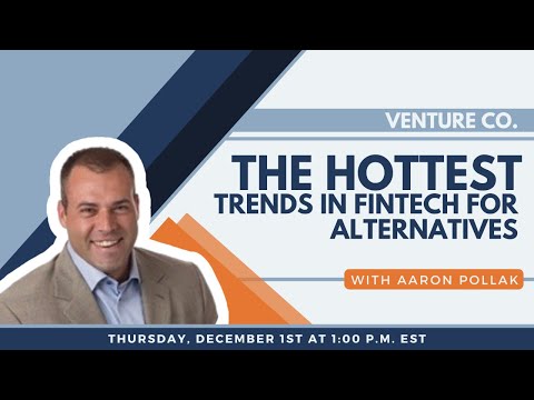 The Hottest Trends in Fintech for Alternatives