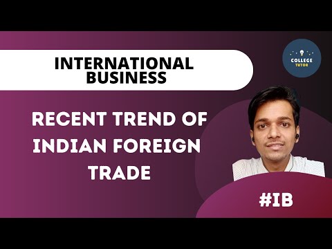 Export Promotion | Recent Trends of Indian Foreign Trade | Unit 4 | International Business