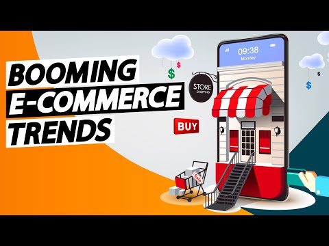 BOOMING E-commerce Trends For 2022 and Beyond!