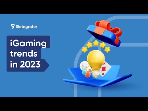 Gambling industry trends in 2023: an overview from Slotegrator’s experts | Slotegrator Academy