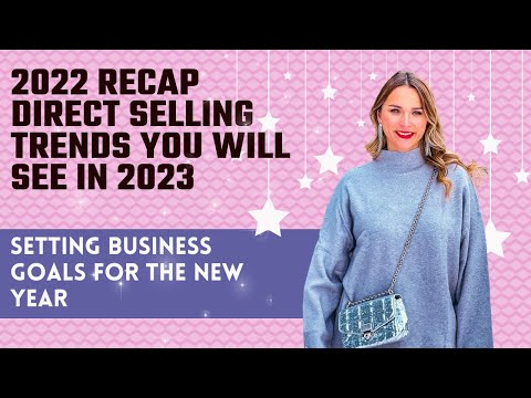 2022 recap | Direct Selling trends you will see in 2023| Setting business goals for the New Year