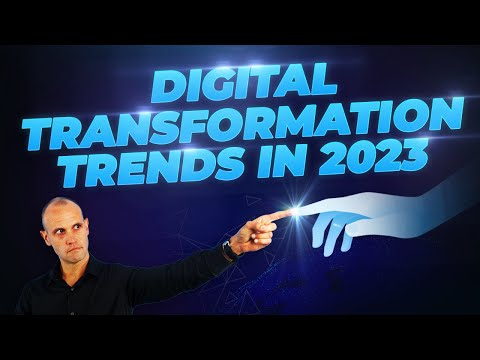 Digital Transformation Trends in 2023 & What They Mean for Your Business