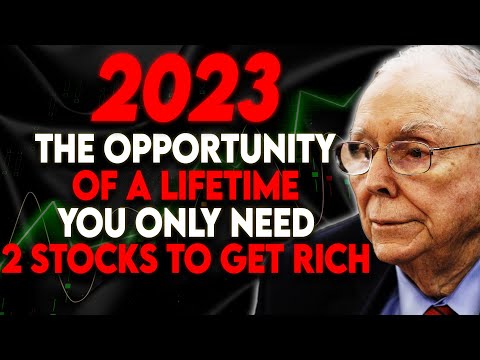 Charlie Munger How To Invest In 2023 & Get Rich With Only 2 Stocks And Small Amount