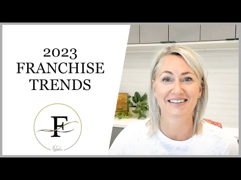 2023 Franchise Trends | The Franchisologist