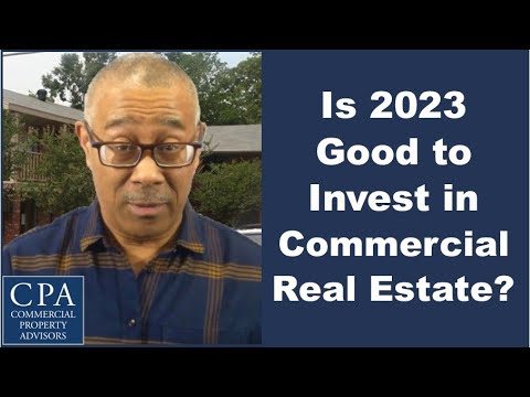 Is 2023 Good to Invest in Commercial Real Estate?