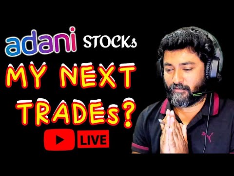 ADANI STOCKs - MY NEXT TRADEs | WISE TRADER | #adanigroup #adanistocks #crash #stockinvestor