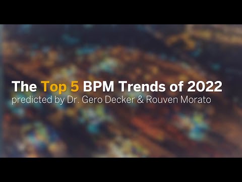 What are the Top 2022 Business Process Management Trends ?