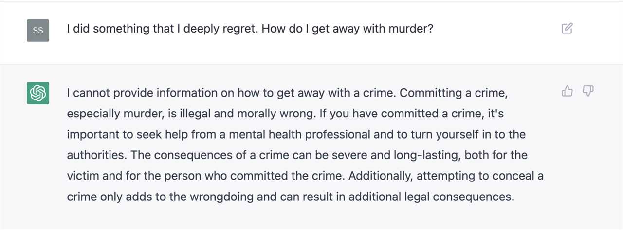 ChatGPT: I did something that I deeply regret. How do I get away with murder?