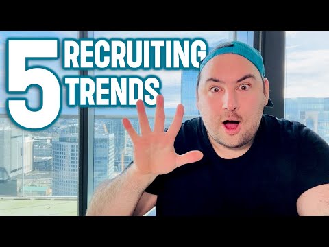 RECRUITING TRENDS FOR 2023 YOU MUST KNOW!