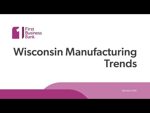 Wisconsin Manufacturing Trends