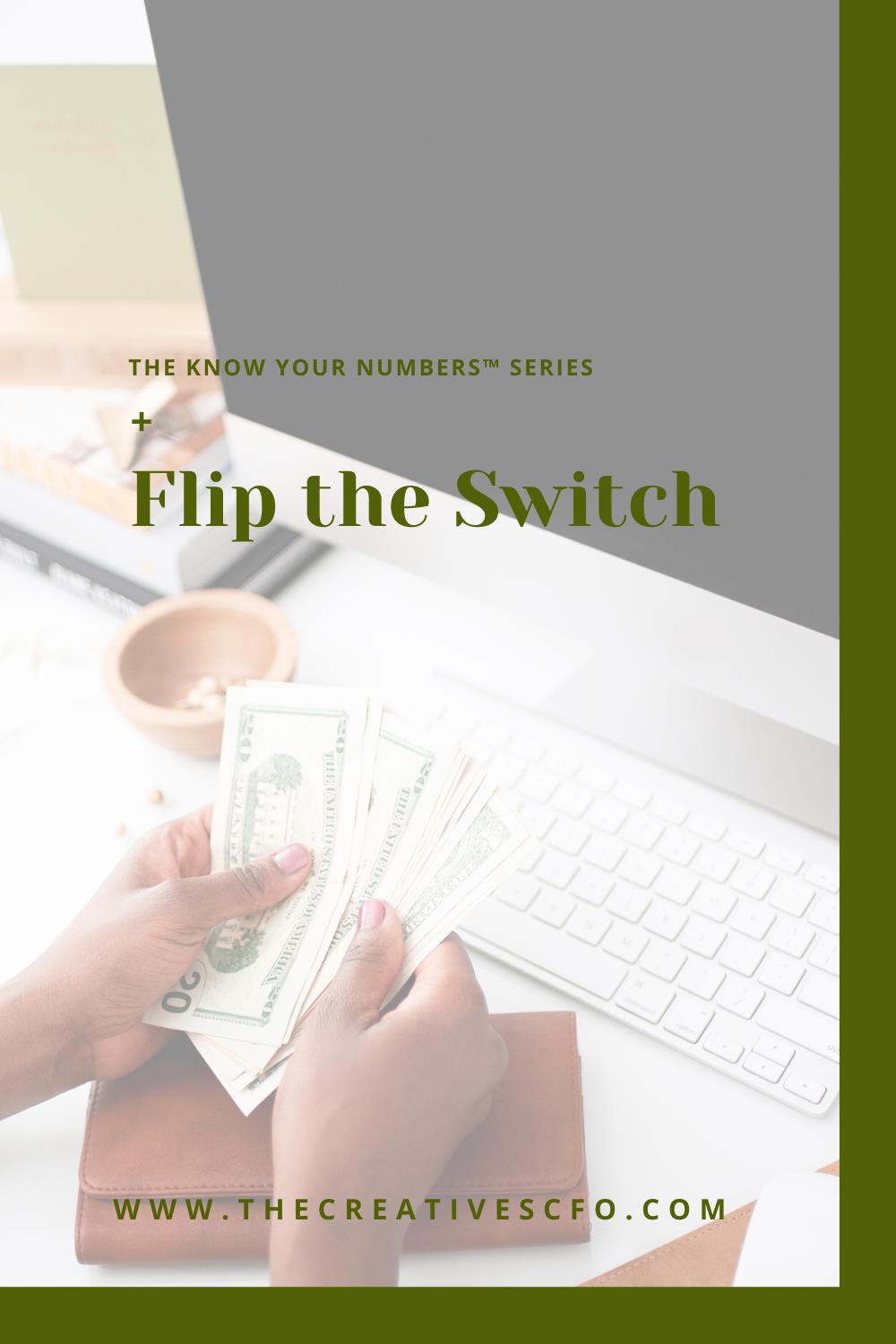 the Know Your Numbers™️ series: Flip the Switch