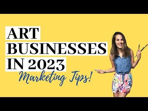 Marketing Tips for Art Businesses in 2023