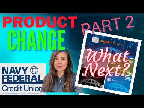 Part 2: Product Change: Little Known Facts & Tips You Need to Know/ What to Do Next? #nfcu #credit