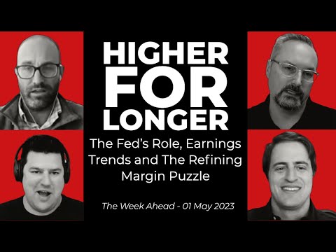 Higher for Longer: The Fed's Role, Earnings Trends and The Refining Margin Puzzle