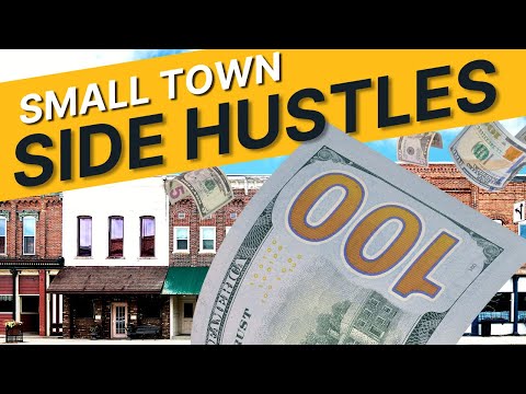 5 Small Town Side Hustles That Make Big Money