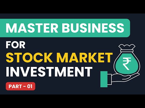 Master business for stock market investment | How Business Works?