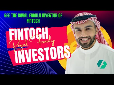 Fintoch Update | Fintoch Middle East Royal Family Investors of 1 Billion