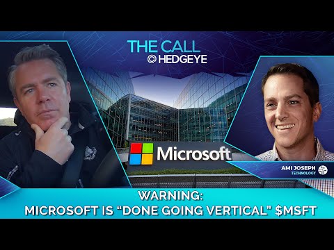 Warning: Microsoft Is “Done Going Vertical” | $MSFT