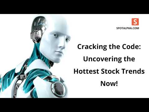 Cracking the Code - Uncovering the Hottest Stock Trends Now! - Spotalpha US