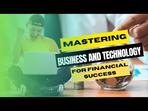 ✅😍Mastering Business and Technology for Financial Success😍✅