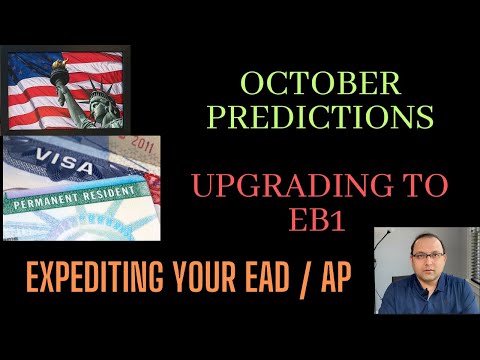 October predictions - Upgrading to EB1, expediting AP