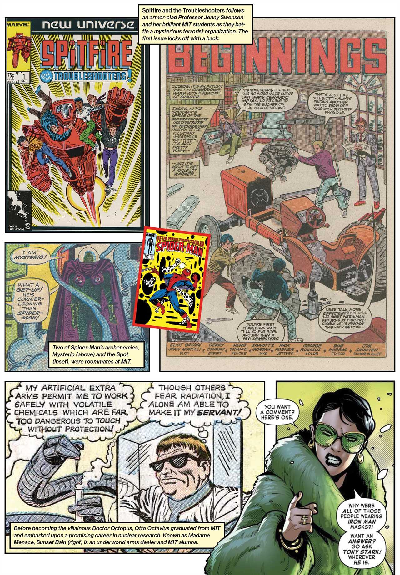 Images from classic Marvel comics in a composite comic format.  First row: Spitfire and the Troubleshooters follows an armor-clad Professor Jenny Swensen and her brilliant MIT students as they battle a mysterious terrorist organization. The first issue kicks off with a hack.  Second row: Two of Spider-Man’s archenemies,  Mysterio (above) and the Spot (inset), were roommates at MIT. Third row: Before becoming the villainous Doctor Octopus, Otto Octavius graduated from MIT and embarked upon a promising career in nuclear research. Known as Madame Menace, Sunset Bain (right) is an underworld arms dealer and MIT alumna.