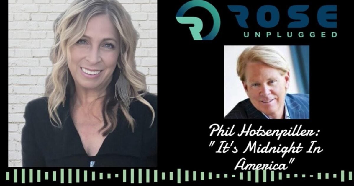 Rose Unplugged with Pastor Phil Hotsenpiller: It’s Midnight In America (AUDIO)