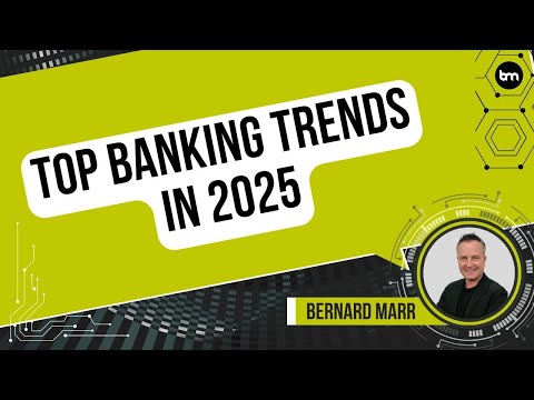 The Top Banking Trends In 2025