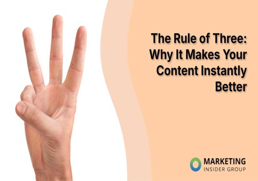 The Rule of Three: Why It Makes Your Content Instantly Better