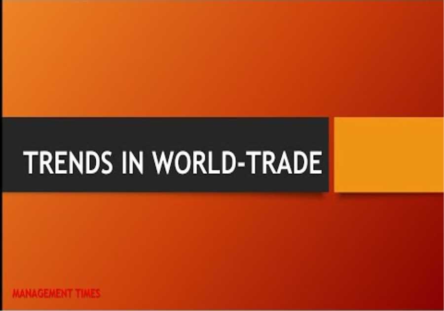 Recent trends in world trade | International Business Operations | in hindi |