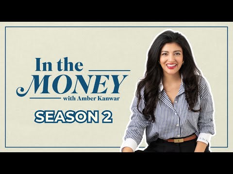 Season 2 Coming Soon! Finance, Investing & Market Trends | In the Money with Amber Kanwar