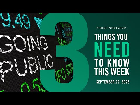 3 Things You Need to Know This Week | IPO Activity, September PMIs, US Inflation (Sep. 22, 2025)