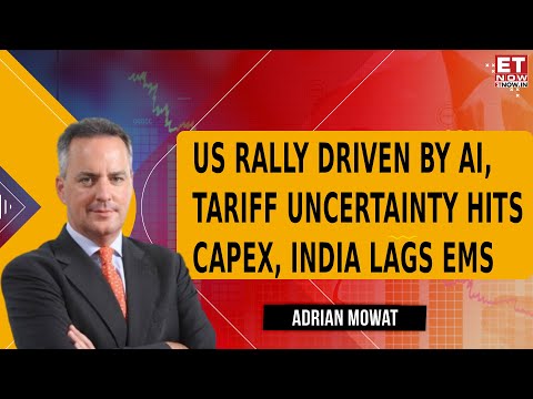 Adrian Mowat on Powell, US Market Trends, Emerging Markets & Asset Class Outlook | Business News