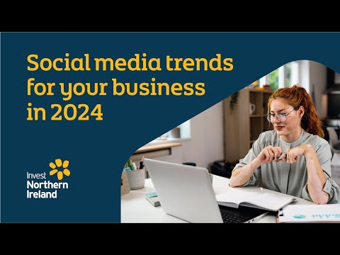 Social media trends for your business in 2024 | Chapter one