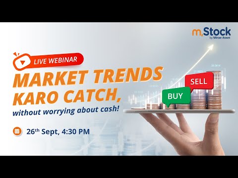 Market trends karo catch, without worrying about cash!