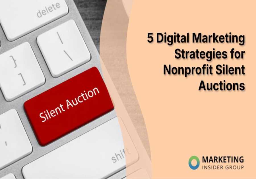 5 Digital Marketing Strategies for Nonprofit Silent Auctions
