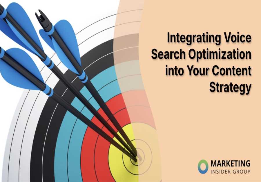 Integrating Voice Search Optimization into Your Content Strategy