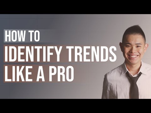 How to Identify Trends Like a Pro (Never be Guessing Again)