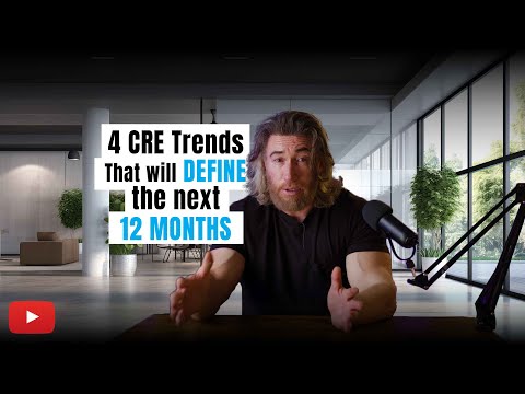 4 Commercial Real Estate trends that will define the next 12 months