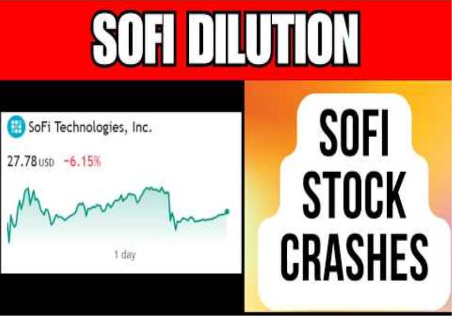 SoFi Dilution Explained: Healthy for the Business or Bad for Investors? #SoFi