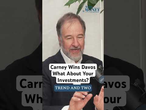 Carney Says the World Has Changed, What Does That Mean for Your Investments? #newworldorder