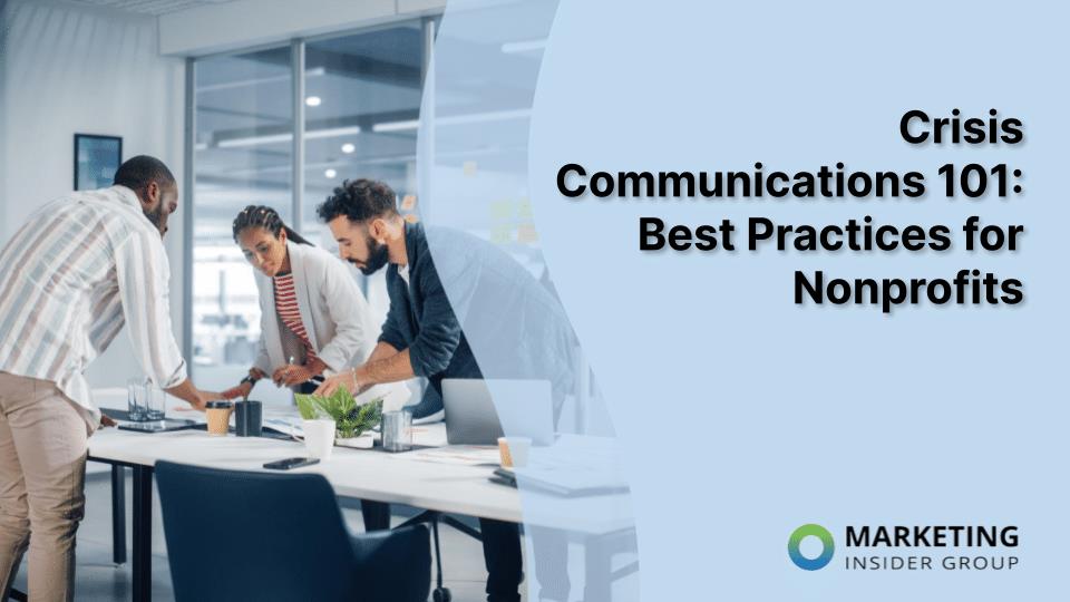 Crisis Communications 101: Best Practices for Nonprofits